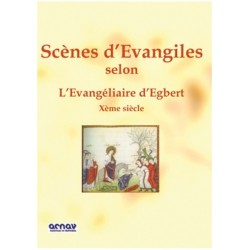 Scènes d'Evangiles, Egbert